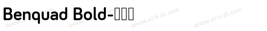 Benquad Bold字体转换